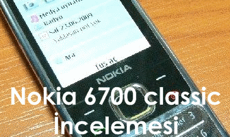 Teknoblog İncelemesi: Nokia 6700 classic