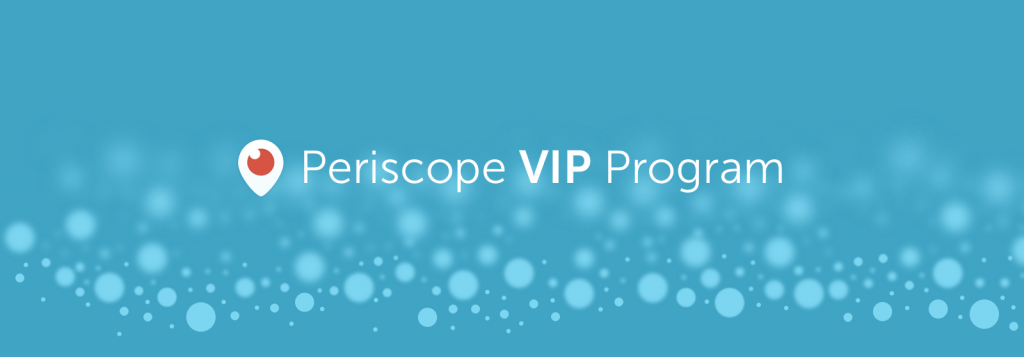 periscope vip
