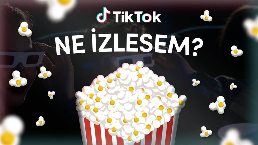 TikTok, Film ve Dizi Sevenleri Bir Araya Getiriyor