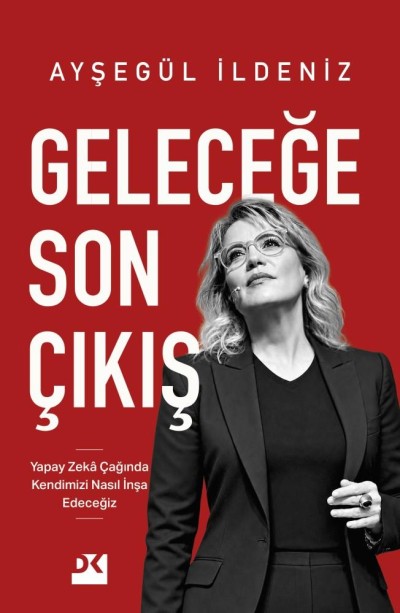 Geleceğe Son Çıkış – Ayşegül İldeniz