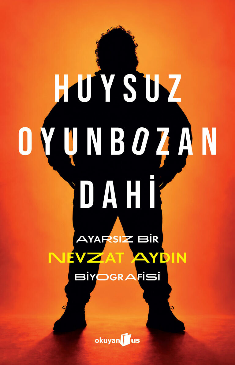 Huysuz, Oyunbozan, Dahi: Ayarsız Bir Nevzat Aydın Biyografisi